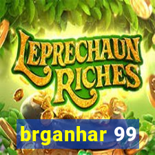 brganhar 99